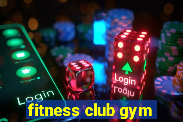 fitness club gym