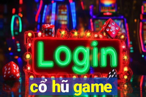 cổ hũ game