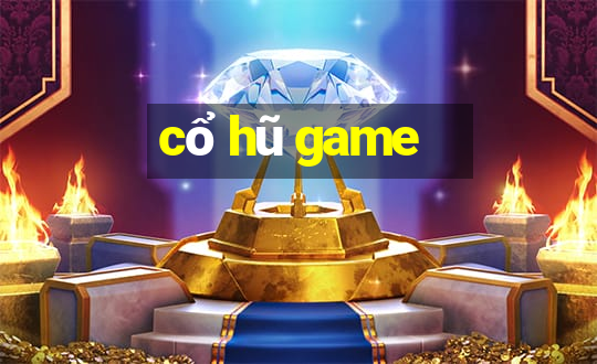 cổ hũ game