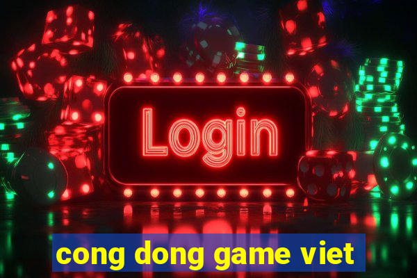 cong dong game viet