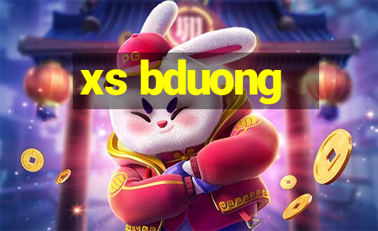 xs bduong