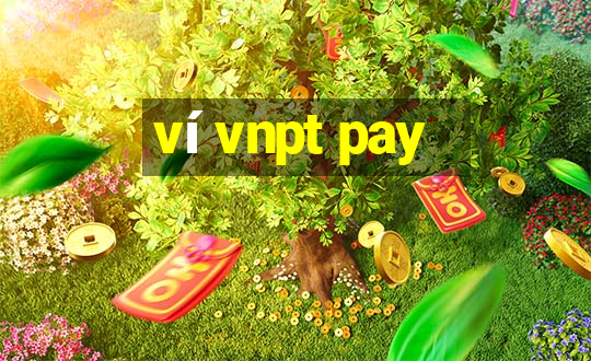 ví vnpt pay