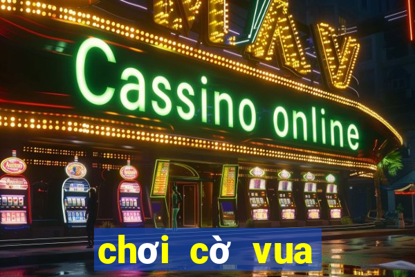 chơi cờ vua online 2 người