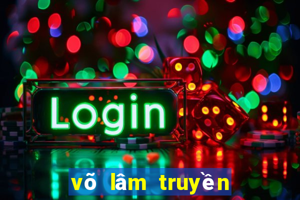 võ lâm truyền kỳ 1 mobile