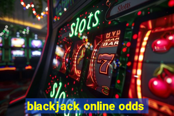 blackjack online odds