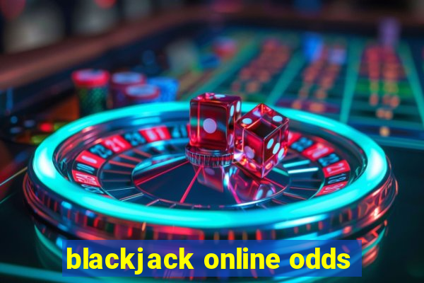 blackjack online odds