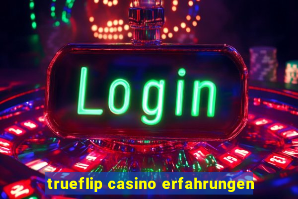 trueflip casino erfahrungen