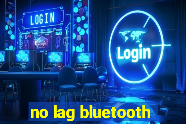 no lag bluetooth