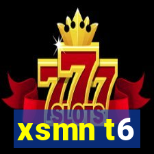 xsmn t6