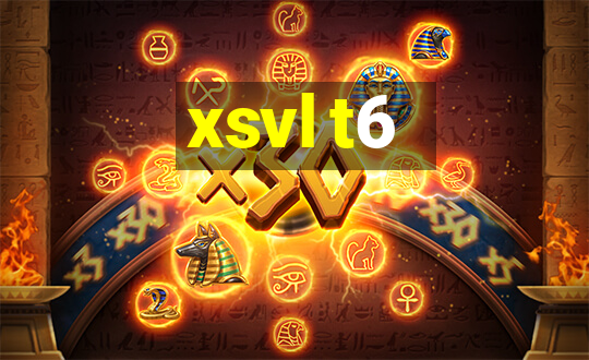 xsvl t6