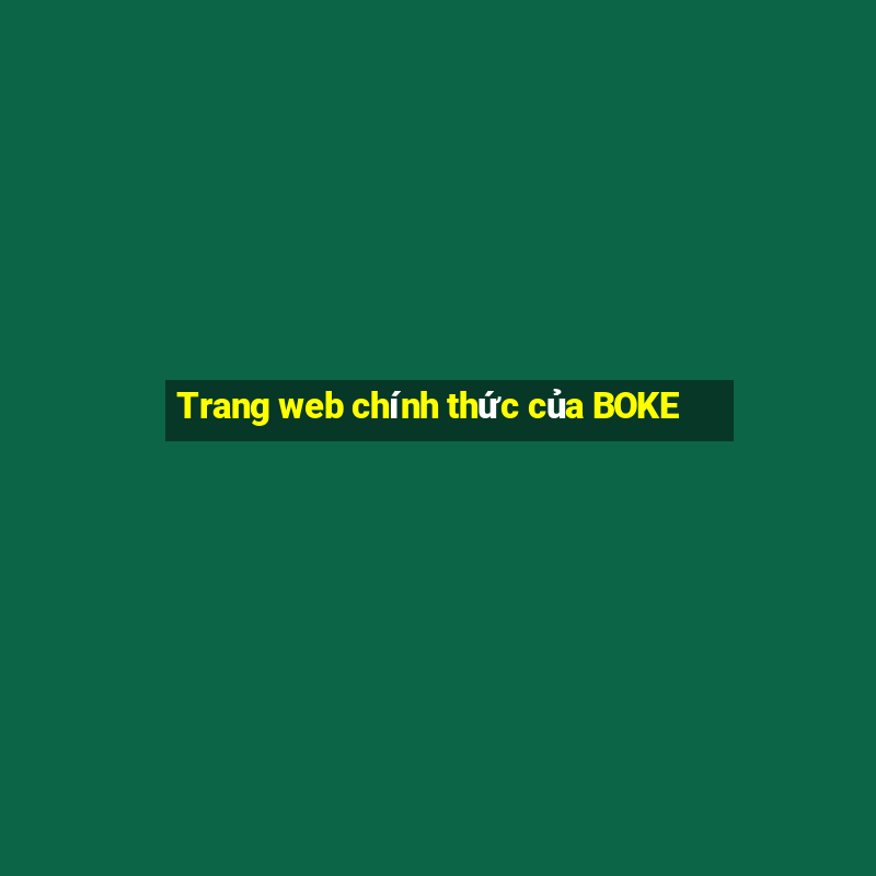 Trang web chính thức của BOKE