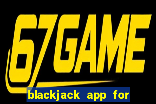 blackjack app for real money