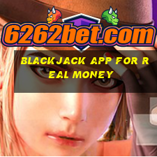 blackjack app for real money