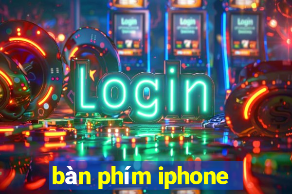 bàn phím iphone