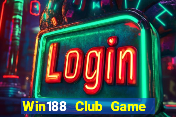 Win188 Club Game Bài Chắn