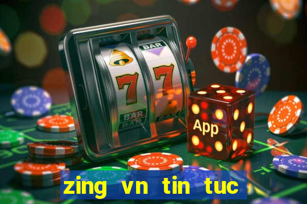 zing vn tin tuc mang xa hoi