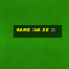 game đua xe độ