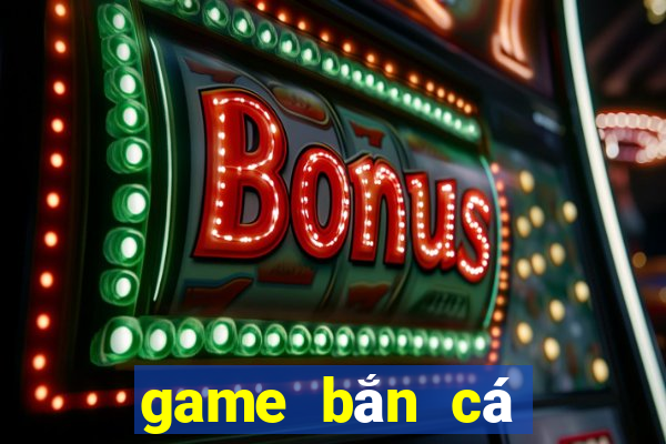 game bắn cá bị bắt