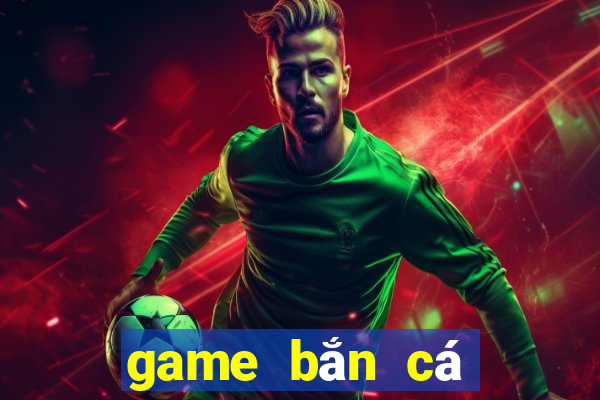 game bắn cá bị bắt