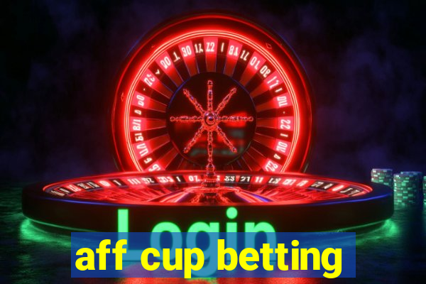 aff cup betting