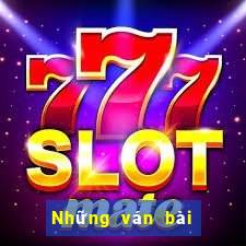 Những ván bài hot nhất năm 2021