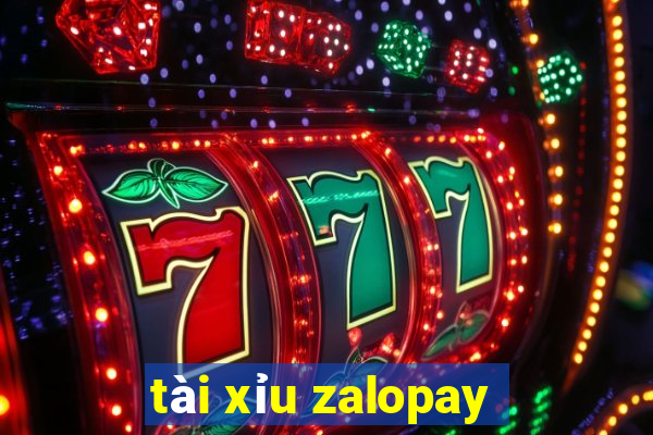 tài xỉu zalopay