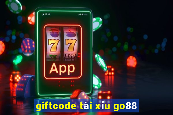 giftcode tài xỉu go88