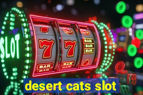 desert cats slot