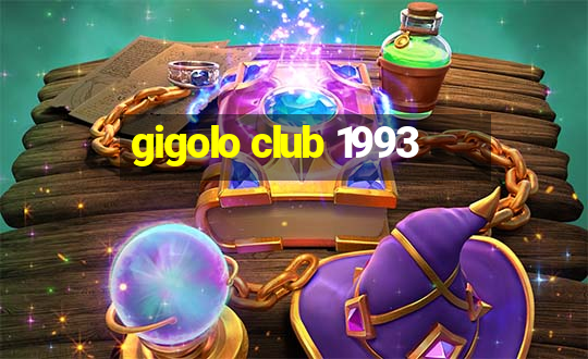 gigolo club 1993