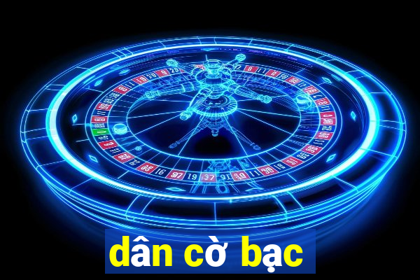 dân cờ bạc