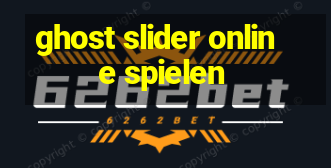 ghost slider online spielen