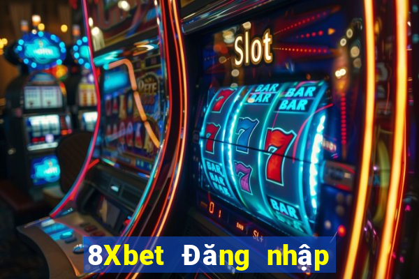 8Xbet Đăng nhập Việt nam