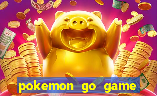 pokemon go game vui 5