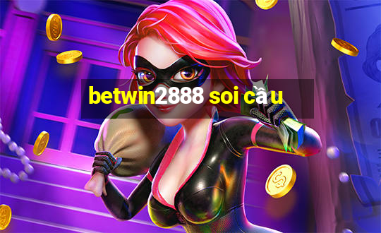 betwin2888 soi cầu