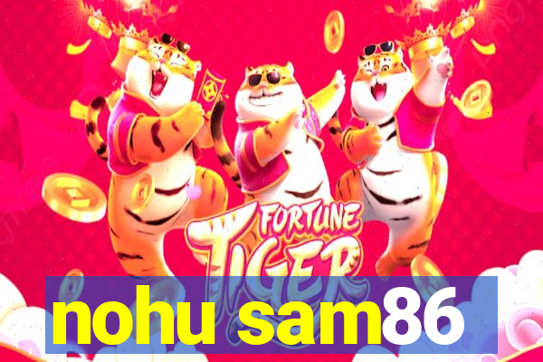 nohu sam86