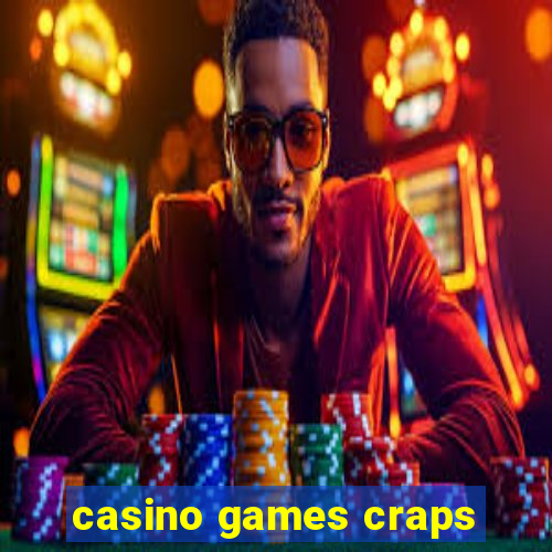 casino games craps