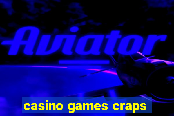 casino games craps