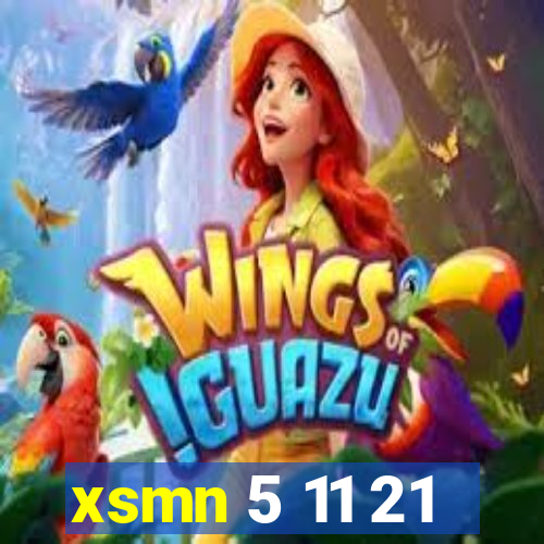 xsmn 5 11 21