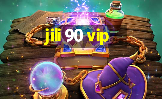 jili 90 vip