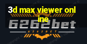 3d max viewer online