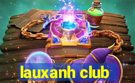 lauxanh club