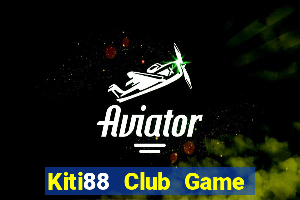 Kiti88 Club Game Bài Live