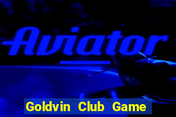 Goldvin Club Game Bài Casino