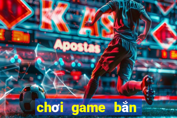 chơi game bắn bóng nước