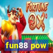 fun88 pow