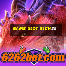 Game Slot Rich88