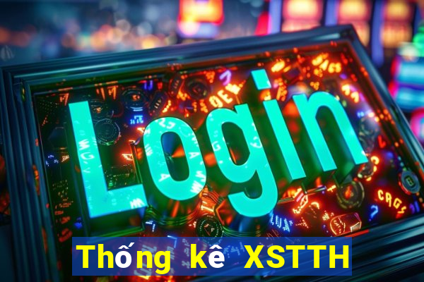 Thống kê XSTTH ngày 7