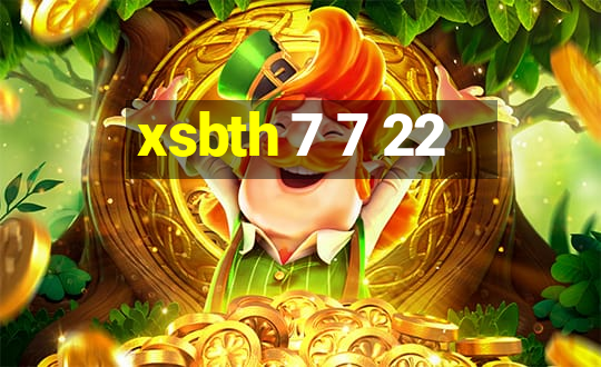 xsbth 7 7 22