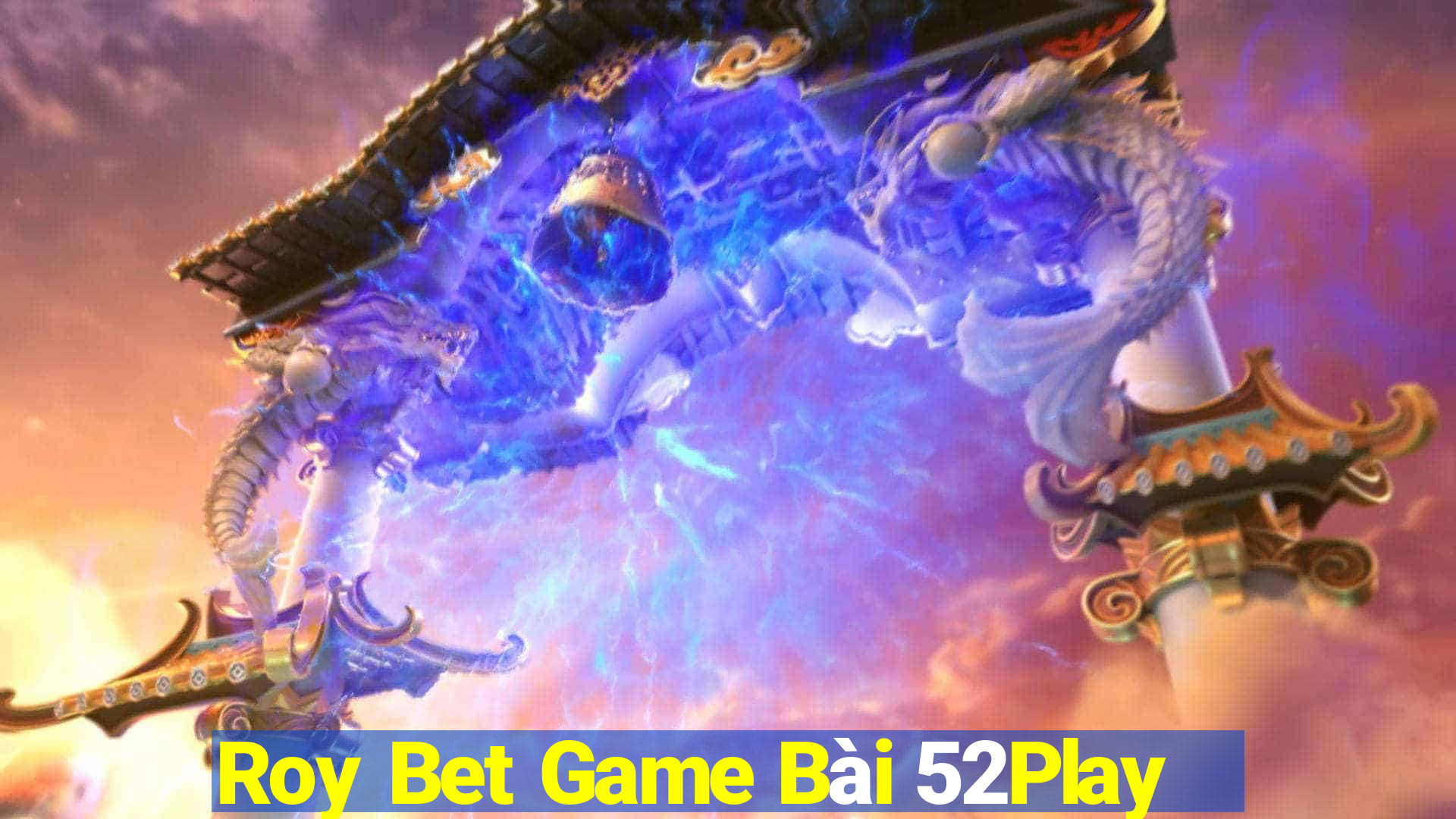 Roy Bet Game Bài 52Play