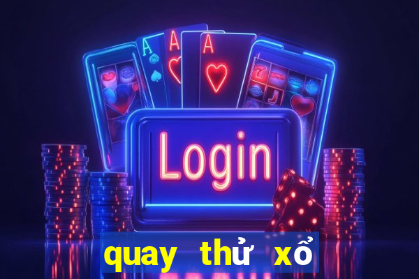 quay thử xổ số thái bình